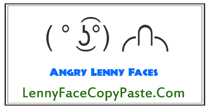 Angry Lenny Faces