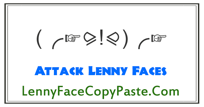 Attack Lenny Faces