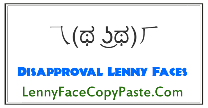 Disapproval Lenny Faces