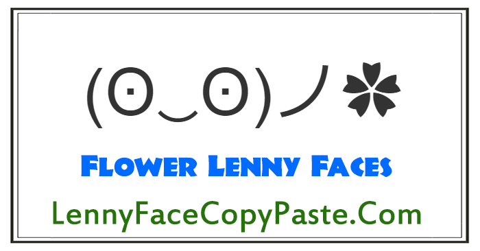 Flower Lenny Faces