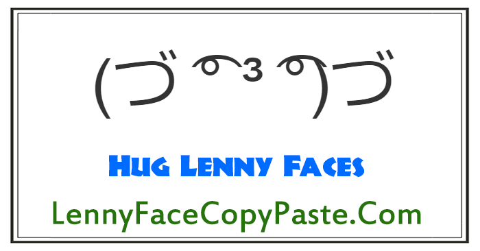 Hug Lenny Faces