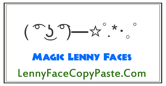 Magic Lenny Faces
