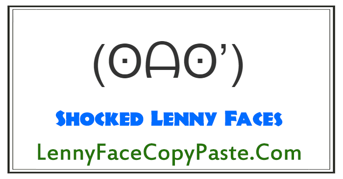 Shocked Lenny Faces