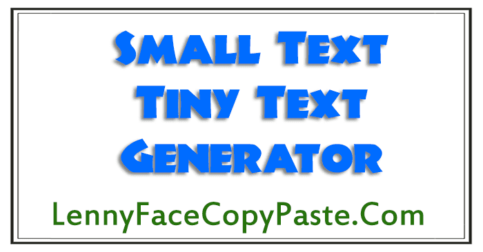 Small Text Generator