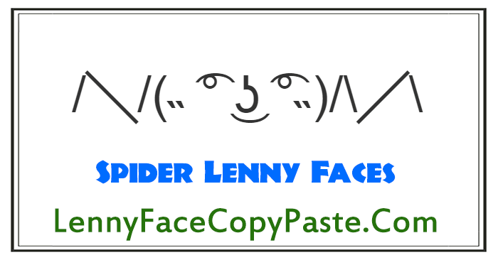 Spider Lenny Faces