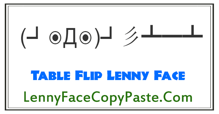 Table Flip Lenny Faces
