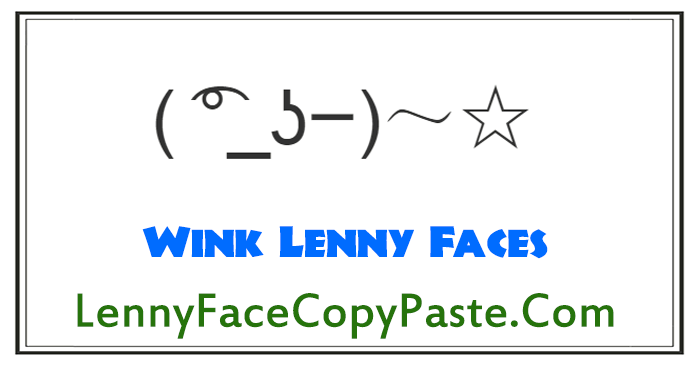 Wink Lenny Faces