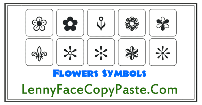 Flower Symbols ❀ ✿ ⚘ ❁ ✾ ✽ 💐 💮 🏵 🌻 🌼 🌹 🌺 🌸 Alt Codes